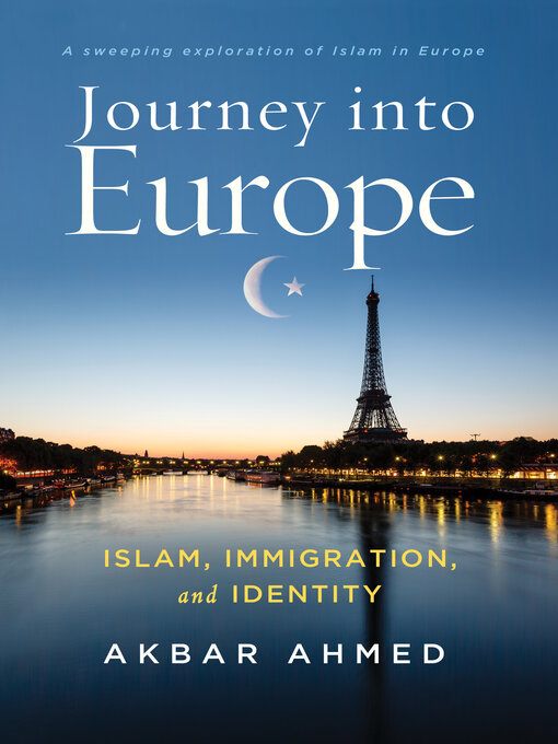 Title details for Journey into Europe by Akbar Ahmed - Available